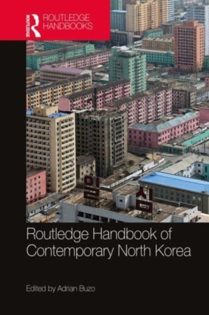 Bilde av Routledge Handbook Of Contemporary North Korea