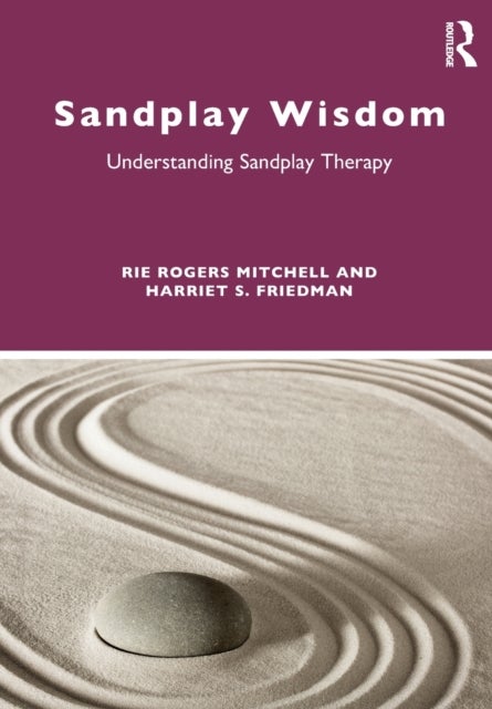 Sandplay Wisdom - Understanding Sandplay Therapy