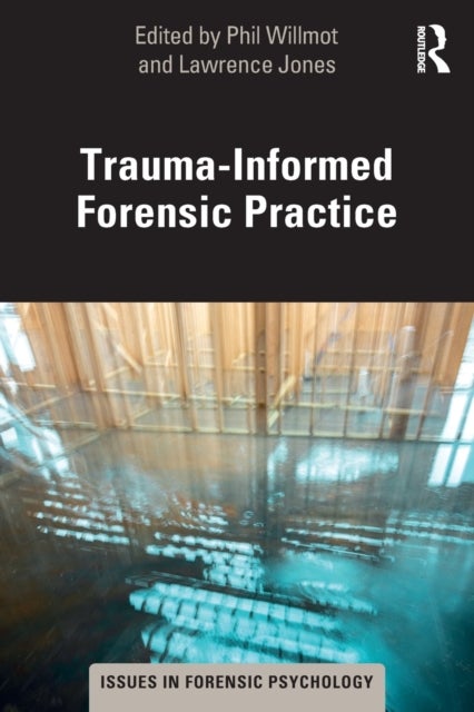 Bilde av Trauma-informed Forensic Practice