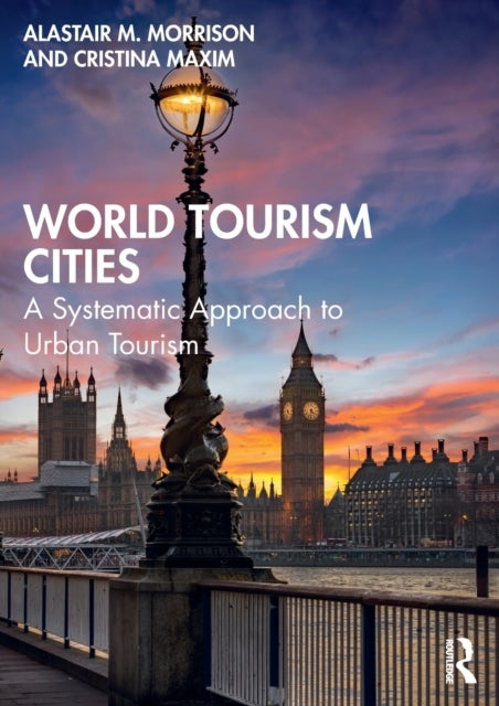 World Tourism Cities - A Systematic Approach to Urban Tourism