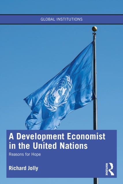 Bilde av A Development Economist In The United Nations Av Richard (institute Of Development Studies Uk.) Jolly