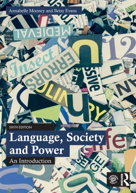Bilde av Language, Society And Power Av Annabelle (leicester University Uk) Mooney, Betsy (university Of Washington Usa) Evans