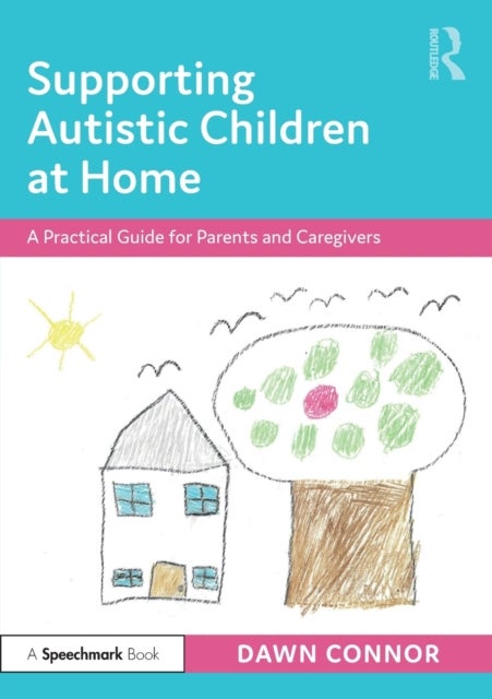 Bilde av Supporting Autistic Children At Home Av Dawn Connor
