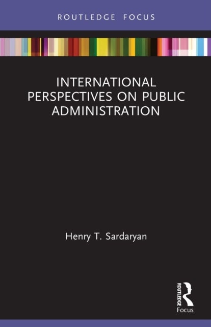 Bilde av International Perspectives On Public Administration Av Henry T. (mgimo - Moscow State Institute Of International Relations Russia) Sardaryan