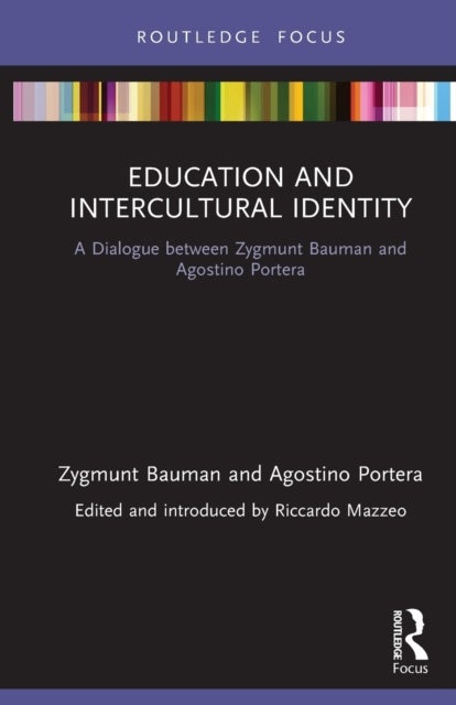Education and Intercultural Identity - A Dialogue between Zygmunt Bauman and Agostino Portera