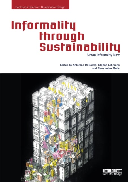 Informality through Sustainability - Urban Informality Now