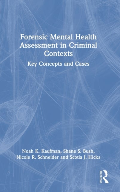 Forensic Mental Health Assessment in Criminal Contexts - Key Concepts and Cases