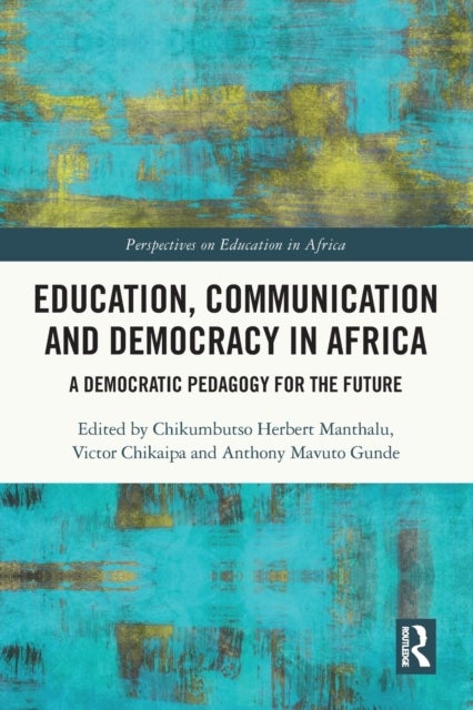 Bilde av Education, Communication And Democracy In Africa