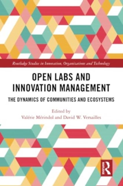 Open Labs and Innovation Management - The Dynamics of Communities and Ecosystems