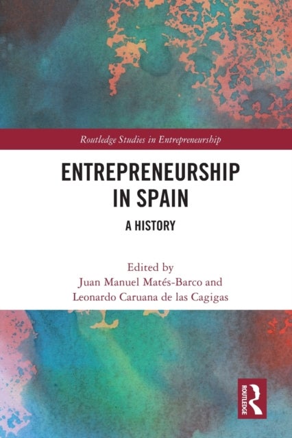 Entrepreneurship in Spain - A History