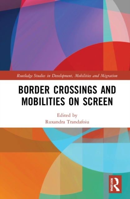 Bilde av Border Crossings And Mobilities On Screen