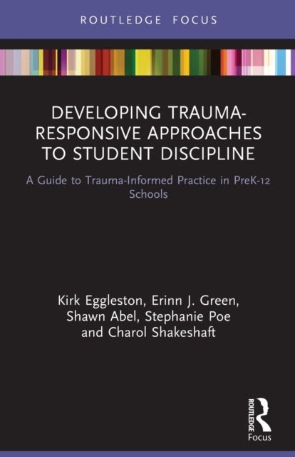 Bilde av Developing Trauma-responsive Approaches To Student Discipline Av Kirk (gayton Elementary School Va Usa Eggleston