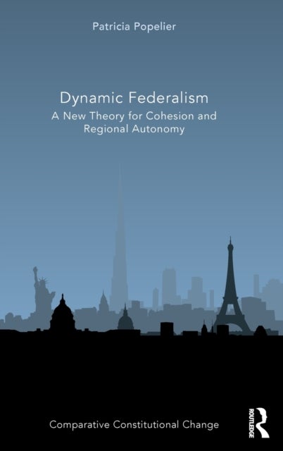 Dynamic Federalism - A New Theory for Cohesion and Regional Autonomy