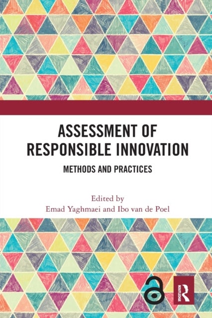 Assessment of Responsible Innovation - Methods and Practices