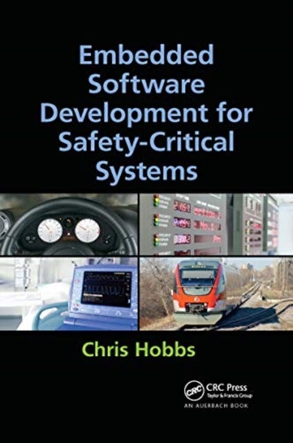 Bilde av Embedded Software Development For Safety-critical Systems Av Chris (qnx Software Systems Canada) Hobbs