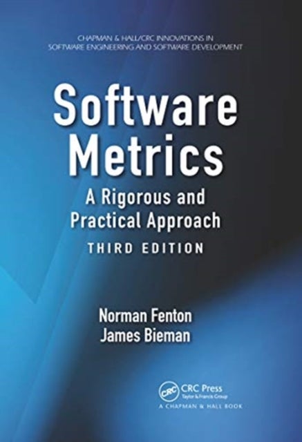 Software Metrics - A Rigorous and Practical Approach, Third Edition