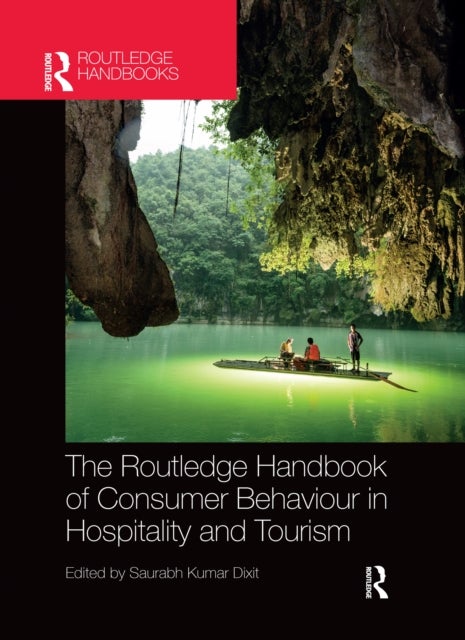 Bilde av The Routledge Handbook Of Consumer Behaviour In Hospitality And Tourism