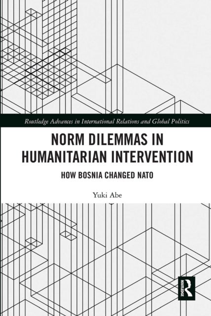 Bilde av Norm Dilemmas In Humanitarian Intervention Av Yuki Abe