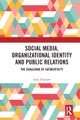 Social Media, Organizational Identity and Public Relations