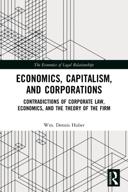 Bilde av Economics, Capitalism, And Corporations Av Wm. Dennis Huber