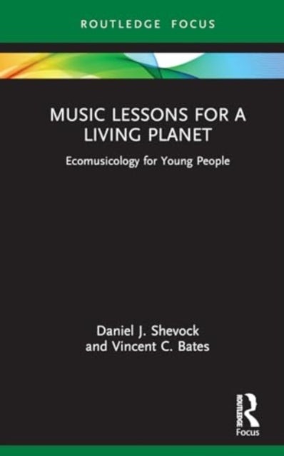Music Lessons for a Living Planet - Ecomusicology for Young People