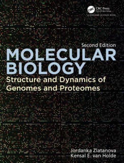 Molecular Biology - Structure and Dynamics of Genomes and Proteomes
