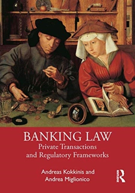 Banking Law - Private Transactions and Regulatory Frameworks