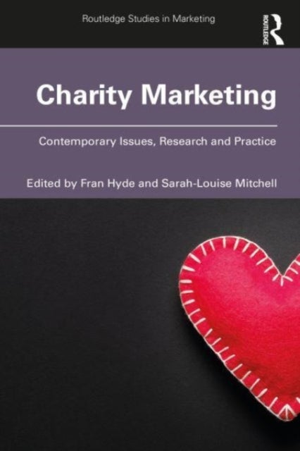 Charity Marketing - Contemporary Issues, Research and Practice