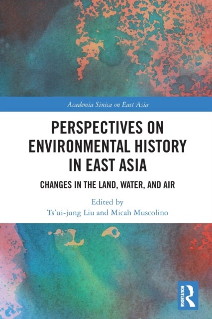 Bilde av Perspectives On Environmental History In East Asia