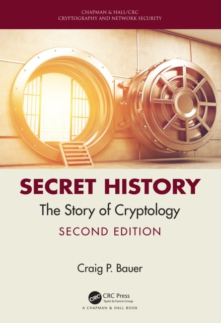 Secret History - The Story of Cryptology