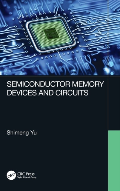 Bilde av Semiconductor Memory Devices And Circuits Av Shimeng Yu