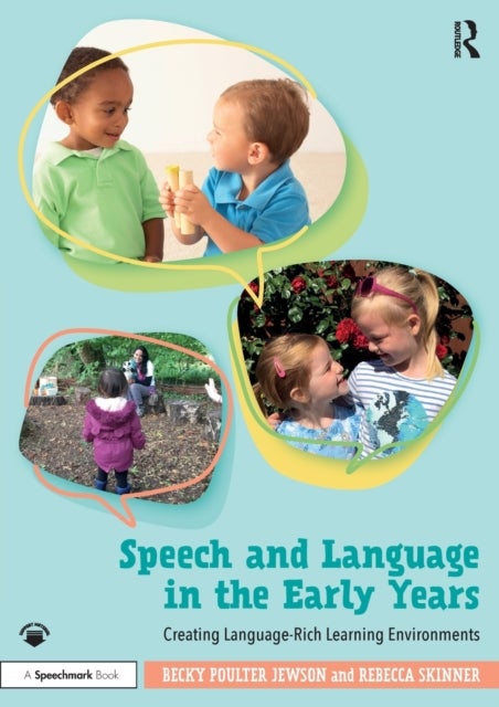 Bilde av Speech And Language In The Early Years Av Becky Poulter Jewson, Rebecca Skinner