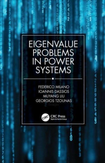 Bilde av Eigenvalue Problems In Power Systems Av Federico (university College Dublin Ireland) Milano, Ioannis (university College Dublin Ireland) Dassios, Muya