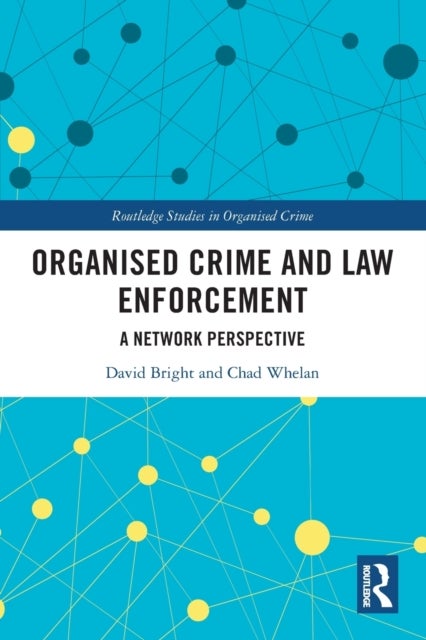 Organised Crime and Law Enforcement - A Network Perspective