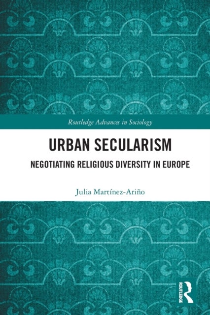 Urban Secularism - Negotiating Religious Diversity in Europe