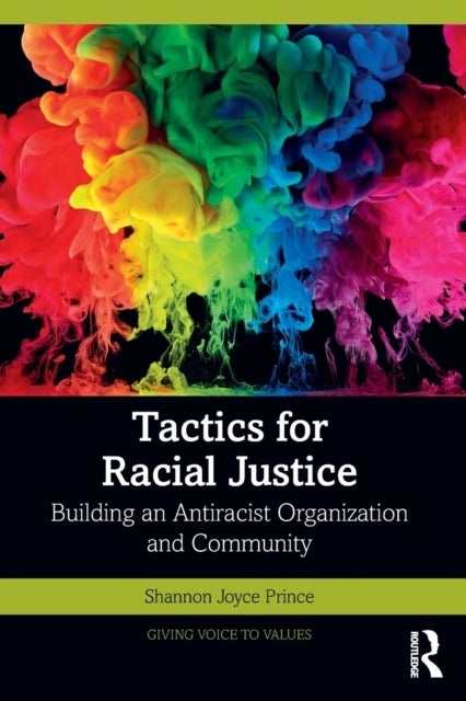 Tactics for Racial Justice - Building an Antiracist Organization and Community