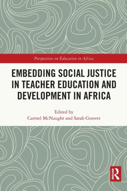 Bilde av Embedding Social Justice In Teacher Education And Development In Africa