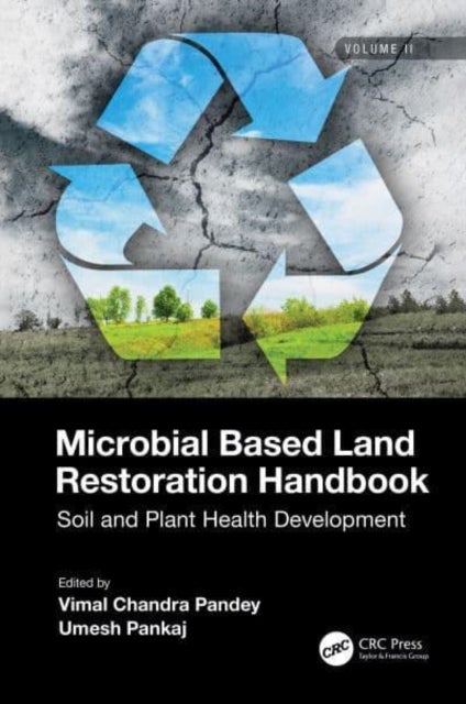 Bilde av Microbial Based Land Restoration Handbook, Volume 2