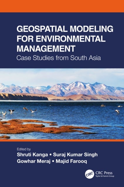 Geospatial Modeling for Environmental Management - Case Studies from South Asia