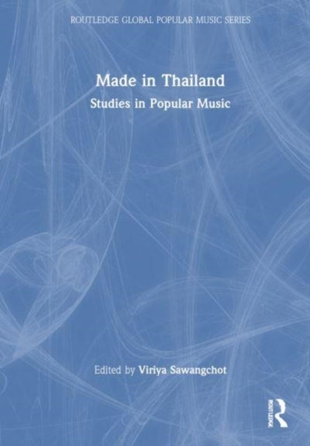 Made in Thailand - Studies in Popular Music