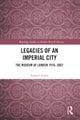 Legacies of an Imperial City