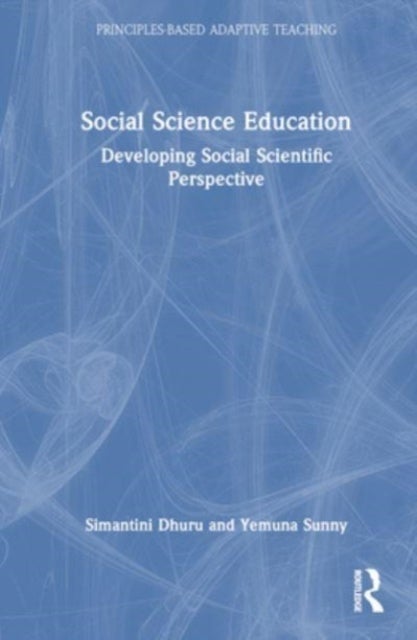 Social Science Education - Developing Social Scientific Perspective