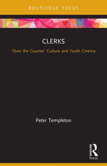 Clerks - 'Over the Counter' Culture and Youth Cinema