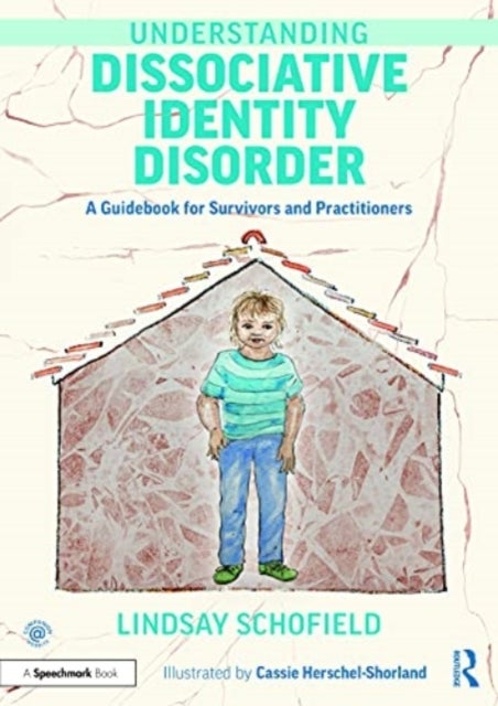 Bilde av Understanding Dissociative Identity Disorder Av Lindsay (cornerstone Integrated Therapy Uk) Schofield