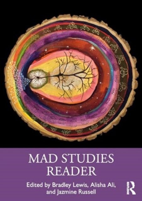 Mad Studies Reader - Interdisciplinary Innovations in Mental Health
