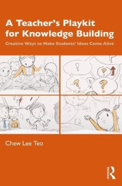 Bilde av A Teacher¿s Playkit For Knowledge Building Av Chew Lee (nanyang Technological University Singapore) Teo