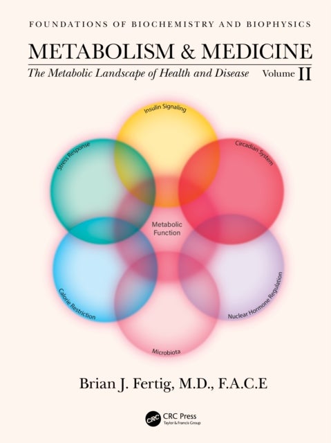 Metabolism and Medicine - The Metabolic Landscape of Health and Disease (Volume 2)