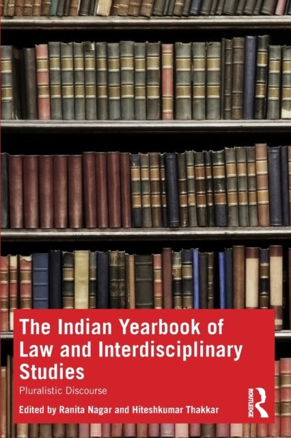 The Indian Yearbook of Law and Interdisciplinary Studies - Pluralistic Discourse