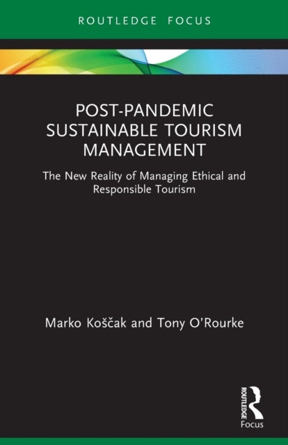 Bilde av Post-pandemic Sustainable Tourism Management Av Marko Koscak, Tony O¿rourke