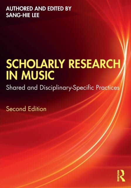 Scholarly Research in Music - Shared and Disciplinary-Specific Practices
